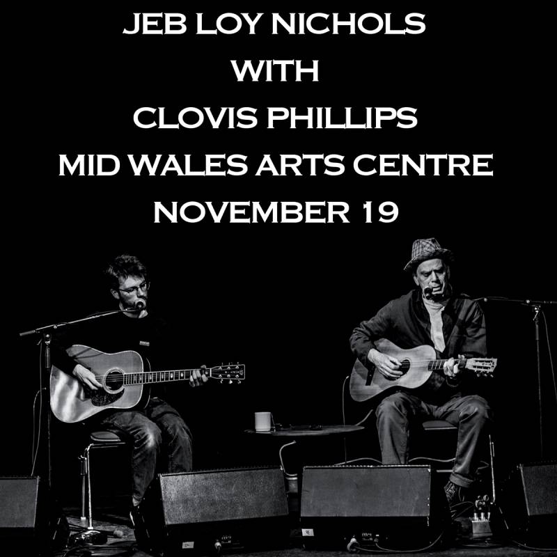 Live Music  - Jeb Loy Nichols with Clovis Phillips